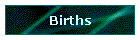 Births